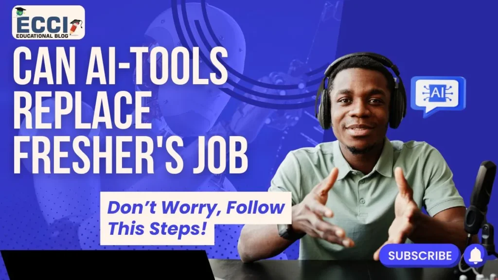 Is AI Tools Can Replace Freshers’ Jobs in 2025 (And How to Survive Without Losing Your Mind)